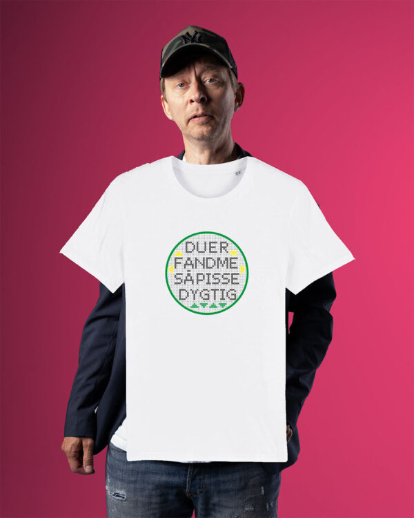 Du er fandme saa pisse dygtig Allan Sindberg Hvid T shirt