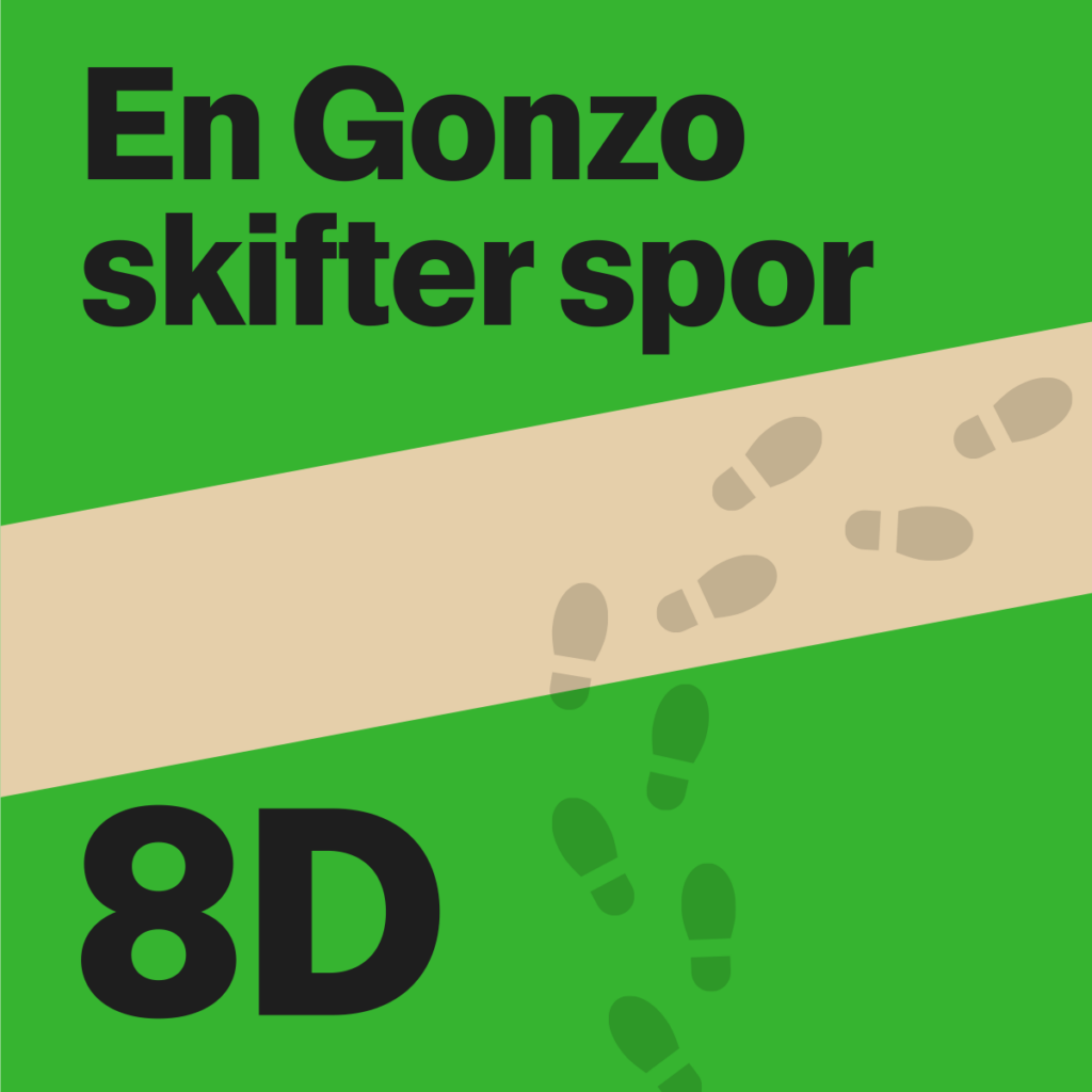 En gonzo skifter spor